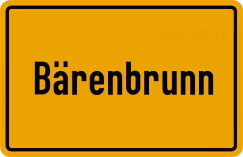 Ortsschild Bärenbrunn, Oberfranken