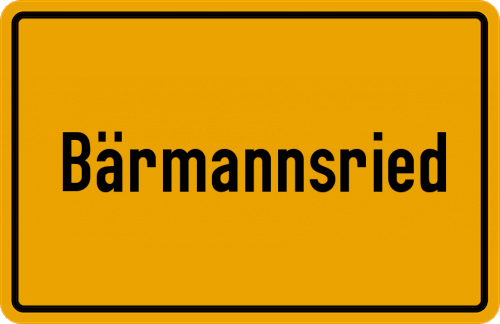 Ortsschild Bärmannsried