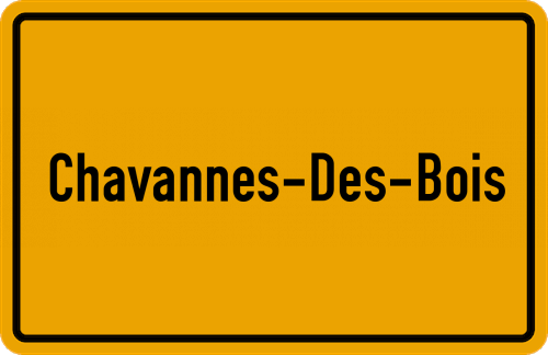 Ortsschild Chavannes-des-Bois
