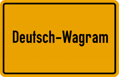 Ortsschild Deutsch-Wagram