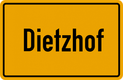 Ortsschild Dietzhof, Oberfranken
