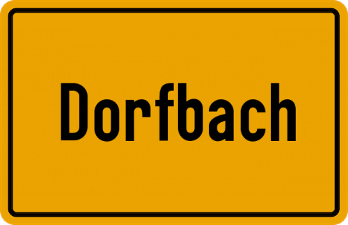 Ortsschild Dorfbach, Oberbayern