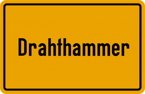 Ortsschild Drahthammer, Oberpfalz