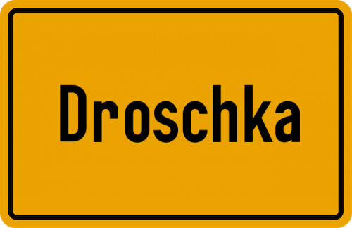 Ortsschild Droschka