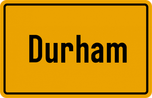 Ortsschild Durham, Kreis Miesbach