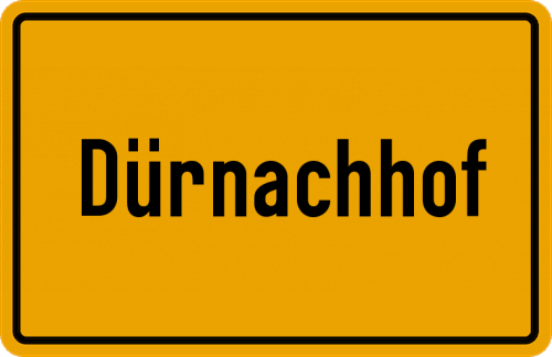 Ortsschild Dürnachhof