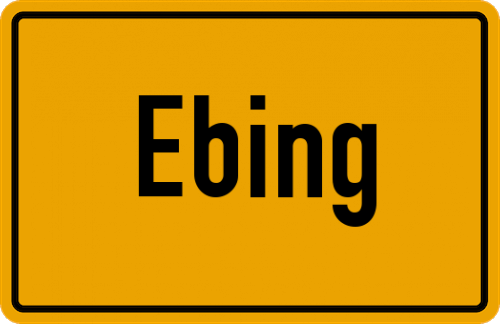 Ortsschild Ebing, Oberfranken