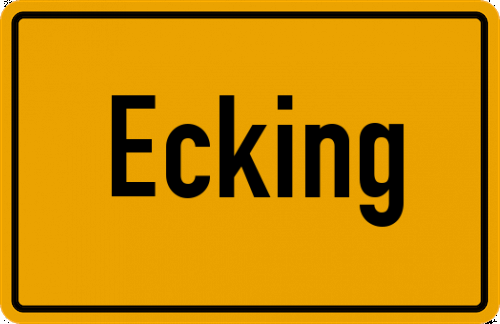 Ortsschild Ecking, Kreis Altötting