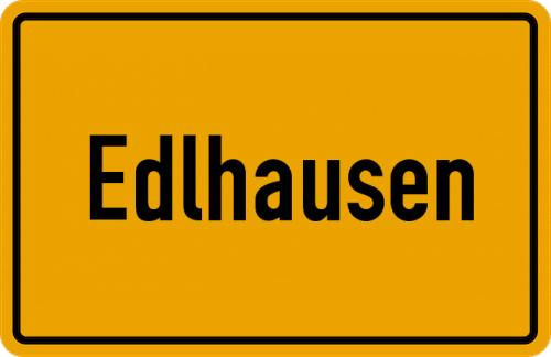 Ortsschild Edlhausen