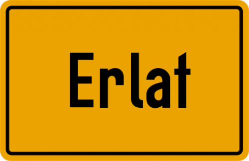 Ortsschild Erlat, Niederbayern