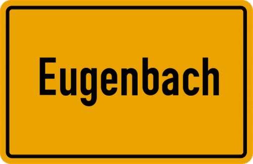 Ortsschild Eugenbach, Bayern