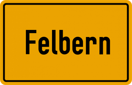 Ortsschild Felbern, Oberbayern