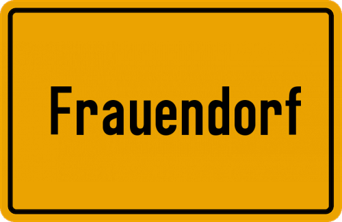 Ortsschild Frauendorf, Oberlausitz