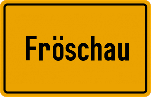 Ortsschild Fröschau, Kreis Feuchtwangen