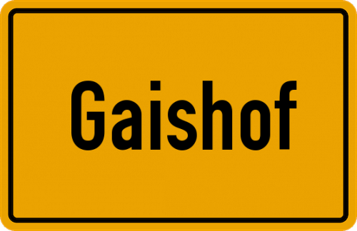 Ortsschild Gaishof