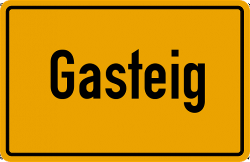 Ortsschild Gasteig, Kreis Wolfratshausen