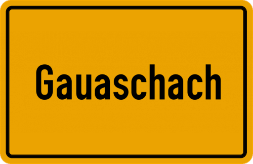 Ortsschild Gauaschach