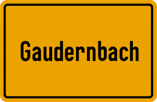 Ortsschild Gaudernbach