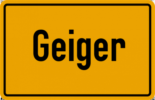 Ortsschild Geiger