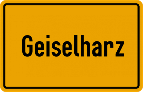 Ortsschild Geiselharz