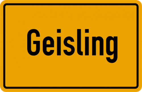 Ortsschild Geisling, Kreis Regensburg