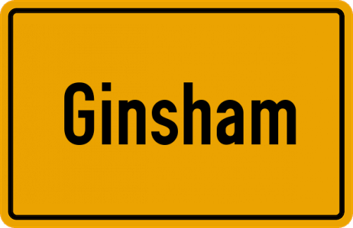 Ortsschild Ginsham, Mangfall