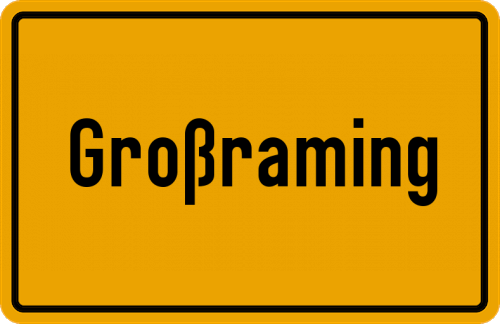 Ortsschild Großraming