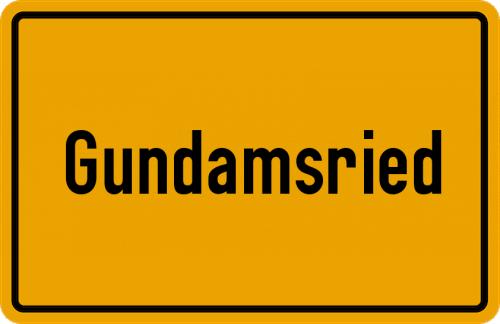 Ortsschild Gundamsried, Kreis Pfaffenhofen an der Ilm