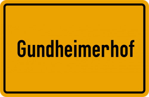 Ortsschild Gundheimerhof
