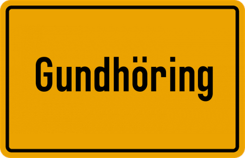 Ortsschild Gundhöring