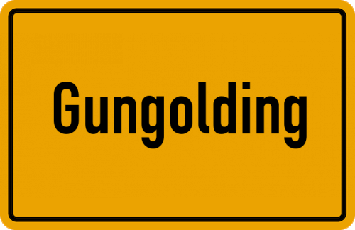 Ortsschild Gungolding
