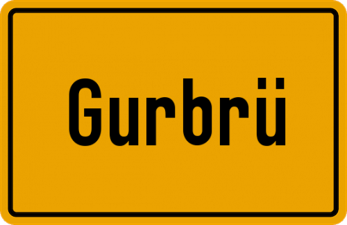 Ortsschild Gurbrü