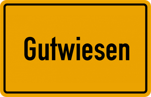 Ortsschild Gutwiesen, Niederbayern