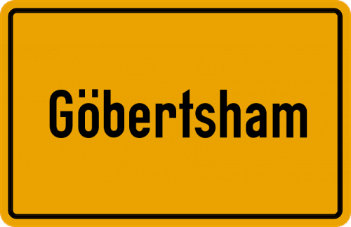 Ortsschild Göbertsham, Niederbayern