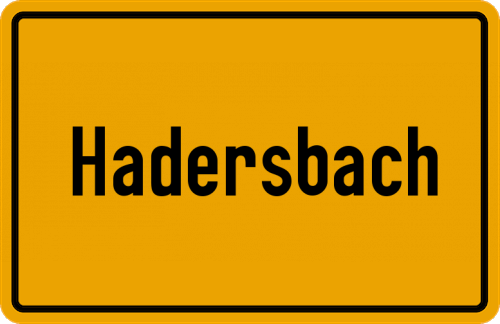 Ortsschild Hadersbach, Niederbayern