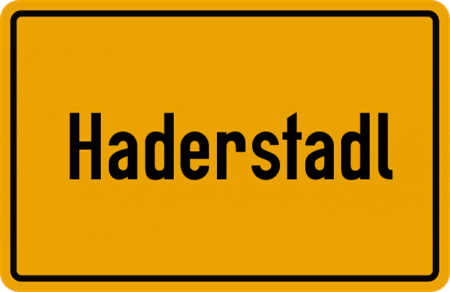 Ortsschild Haderstadl, Oberpfalz