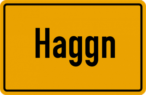 Ortsschild Haggn, Kreis Bogen, Niederbayern