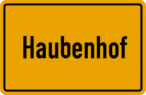 Ortsschild Haubenhof, Mittelfranken