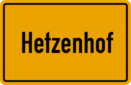 Ortsschild Hetzenhof