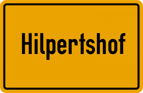 Ortsschild Hilpertshof