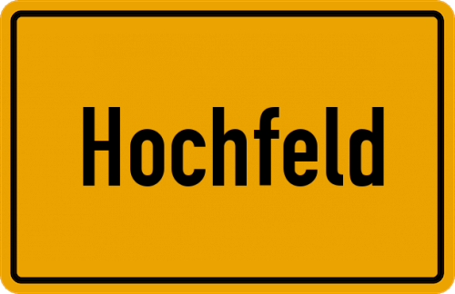 Ortsschild Hochfeld, Kreis Donauwörth