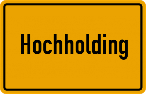 Ortsschild Hochholding, Rott