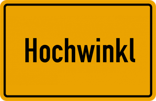Ortsschild Hochwinkl, Niederbayern