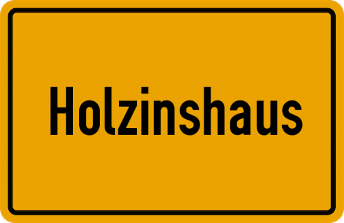 Ortsschild Holzinshaus