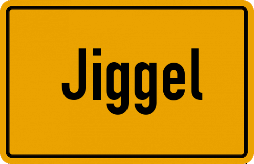 Ortsschild Jiggel