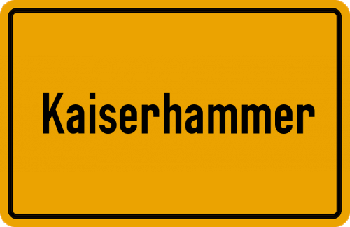 Ortsschild Kaiserhammer