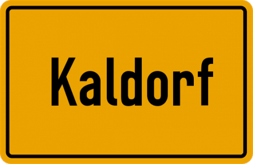 Ortsschild Kaldorf, Oberbayern
