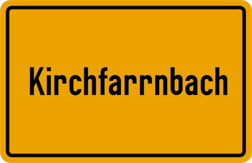 Ortsschild Kirchfarrnbach