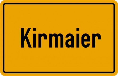 Ortsschild Kirmaier