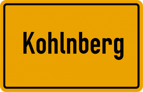Ortsschild Kohlnberg, Kreis Regen